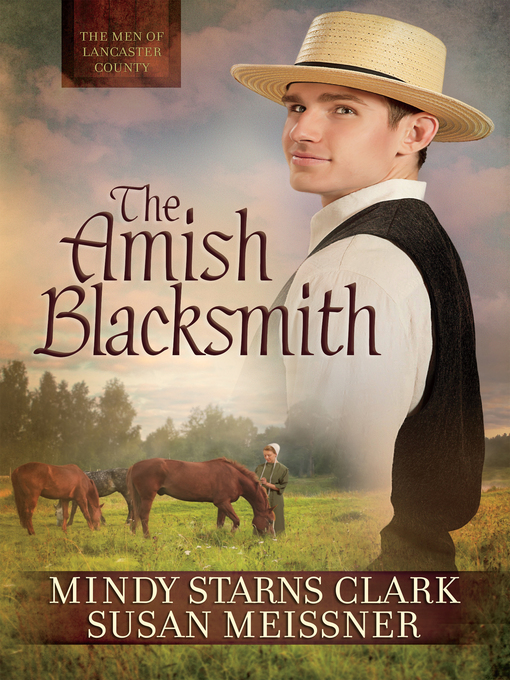 Title details for The Amish Blacksmith by Mindy Starns Clark - Wait list